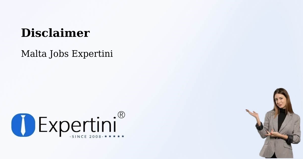 Disclaimer – Senglea - Malta Jobs Expertini
