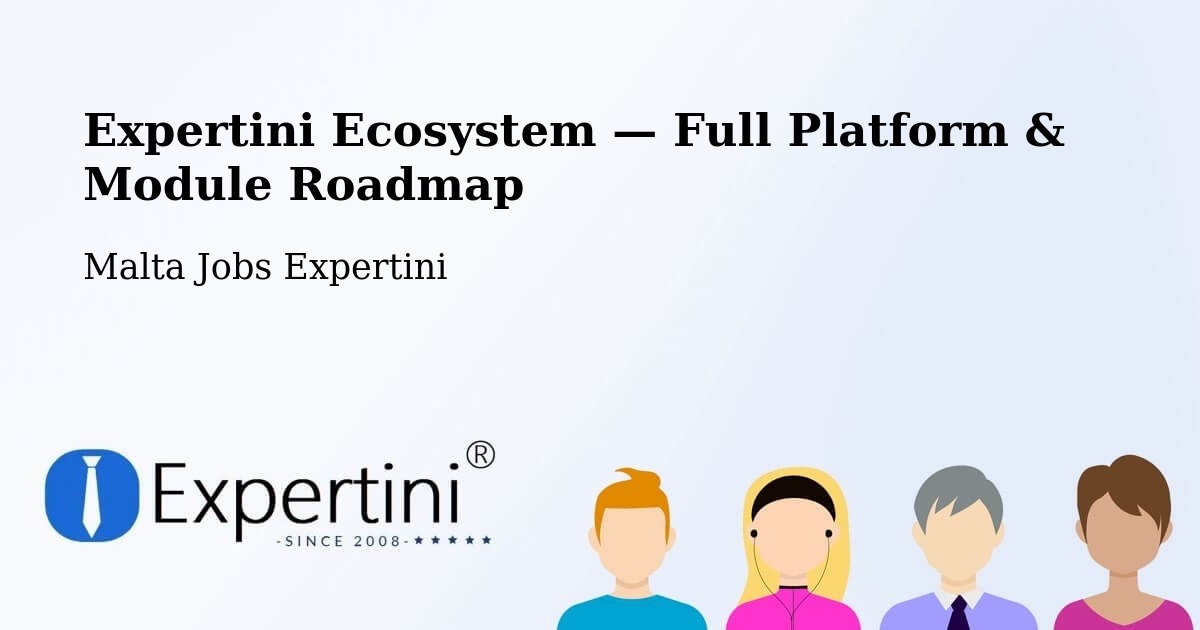 Expertini Ecosystem — Full Platform & Module Roadmap – Senglea