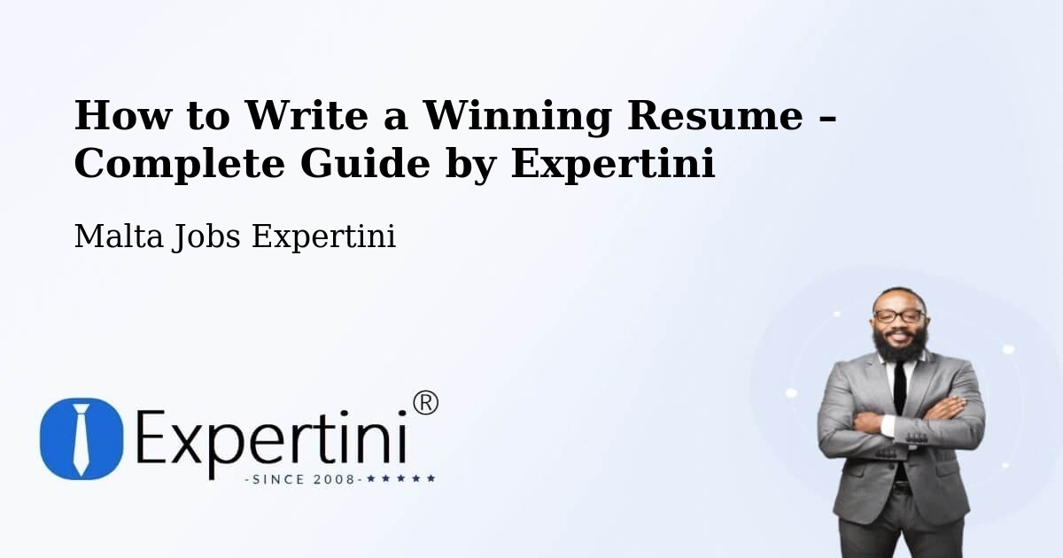 Resume Writing Guide for Job Seekers – Senglea - Senglea, Malta Jobs Expertini