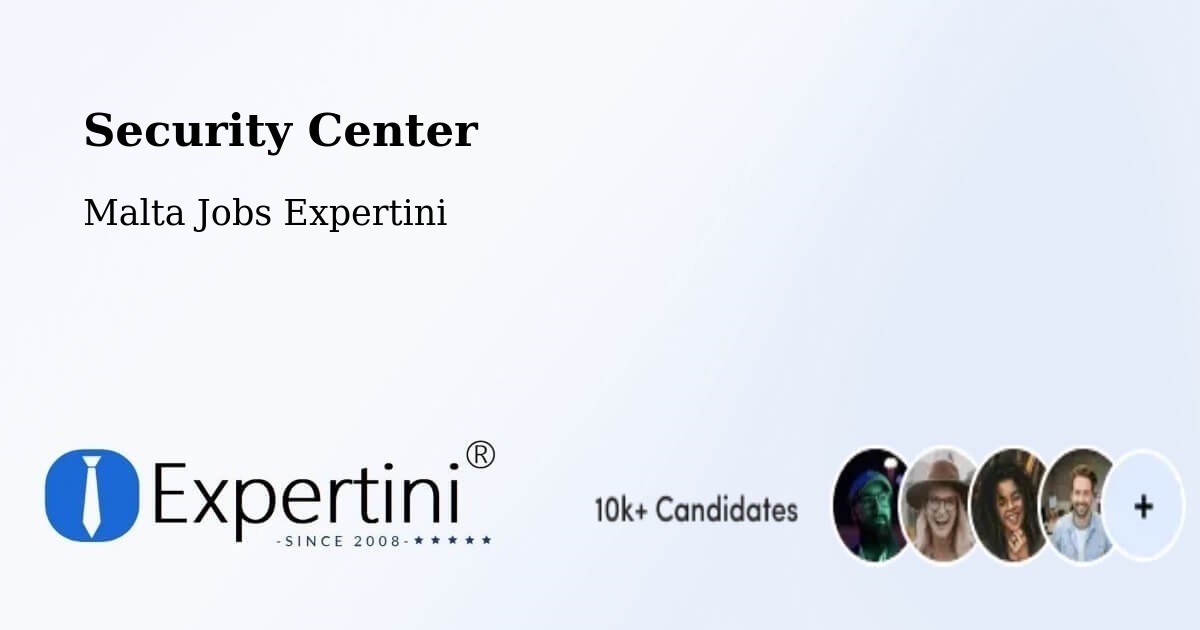 Security & Compliance – Senglea - Malta Jobs Expertini